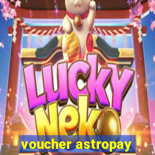 voucher astropay